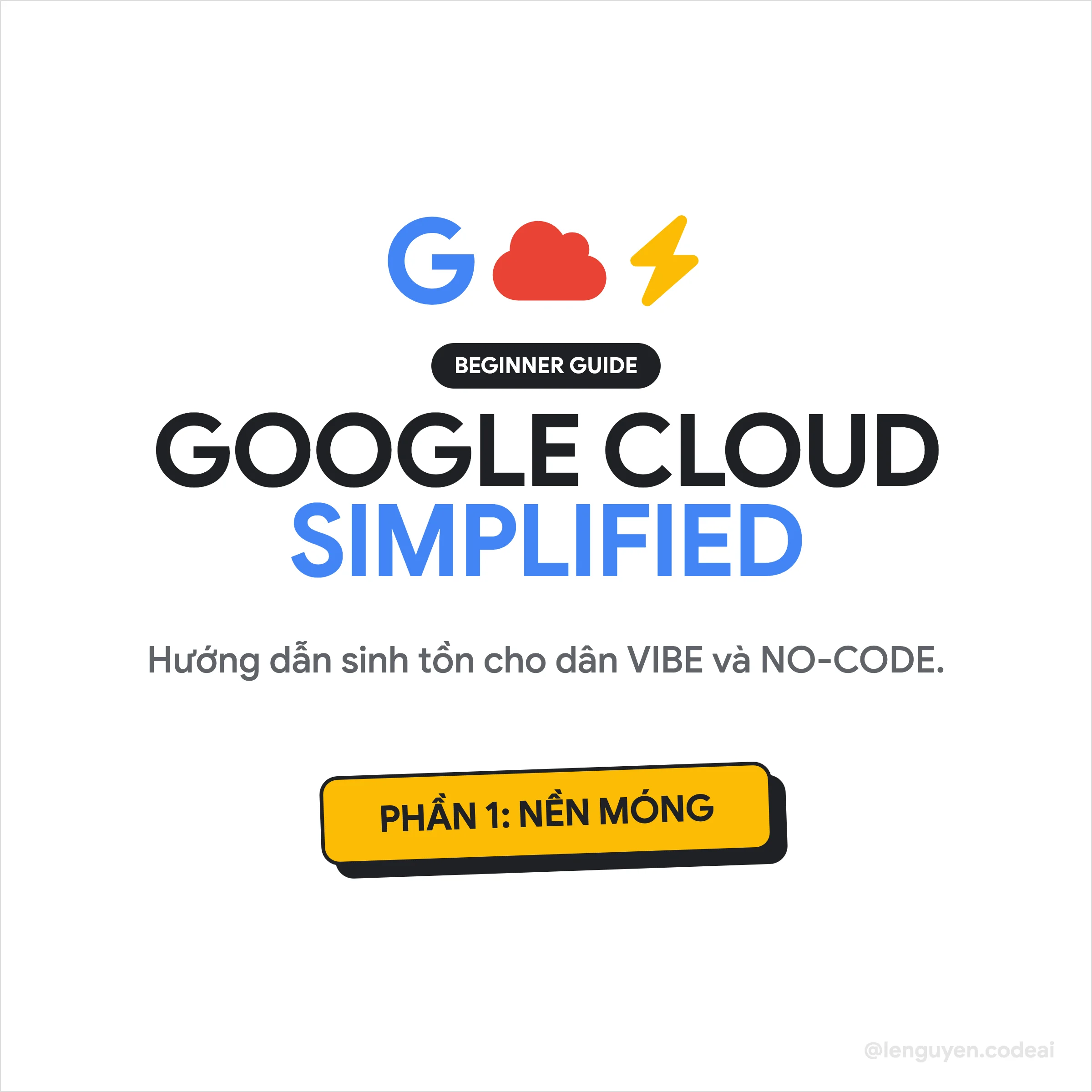 Google Cloud Console cho VIBE-CODERS (ver 2)
